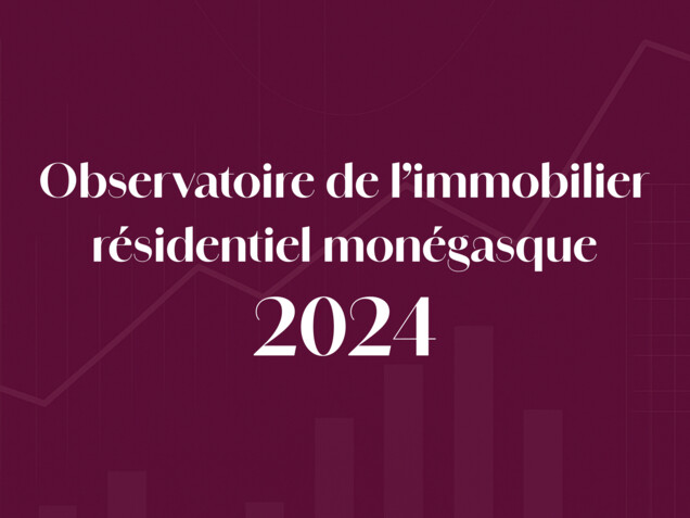 Observatoire de l’immobilier résidentiel monégasque 2024